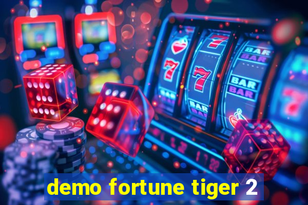 demo fortune tiger 2